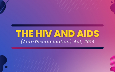 The HIV and AIDS (Anti-Discrimination) Act, 2014