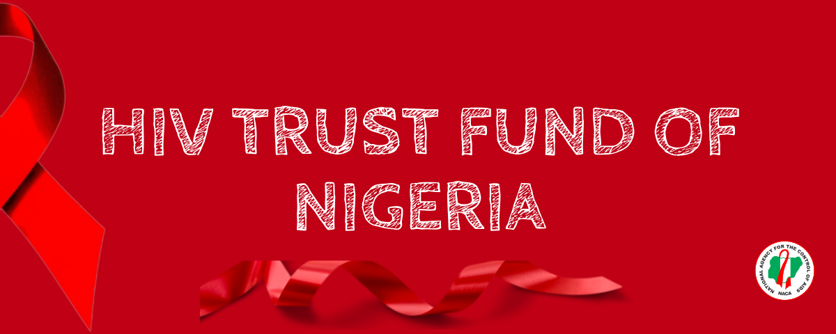 Read more about the article PRIVATE SECTOR STAKEHOLDERS SET TO LAUNCH THE HIV TRUST FUND OF NIGERIA