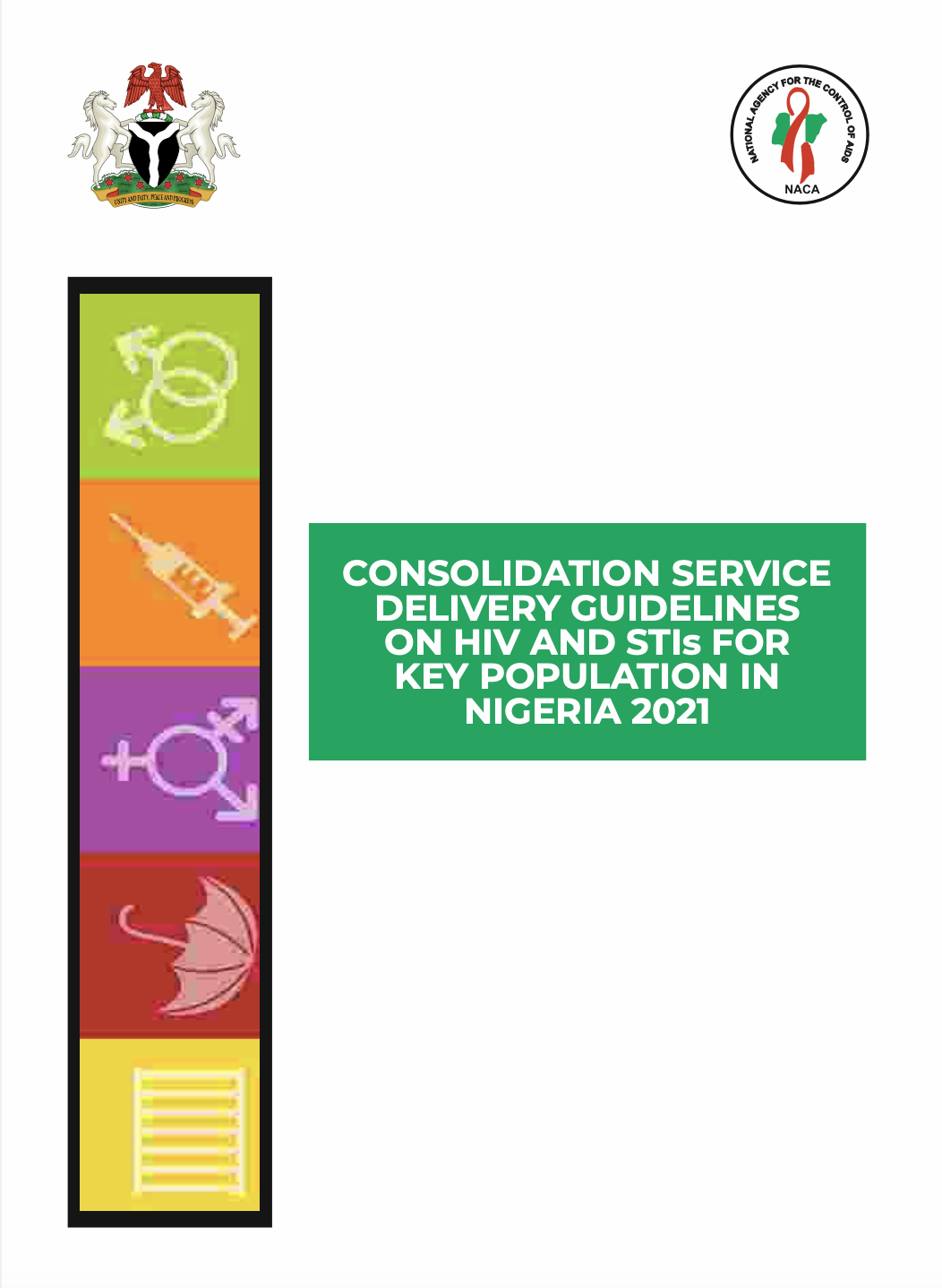 Read more about the article CONSOLIDATION SERVICE DELIVERY GUIDELINES FOR HIV AND STIs FOR KEY POPULATION IN NIGERIA 2021